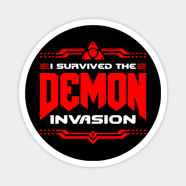 I survived the Demon Invasion Magnet by demonigote